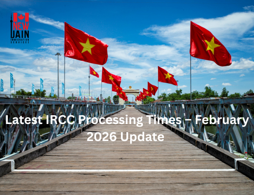 Latest IRCC Processing Times – February 2026 Update