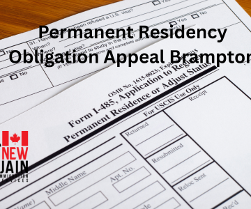 Permanent Residency Obligation Appeal Brampton